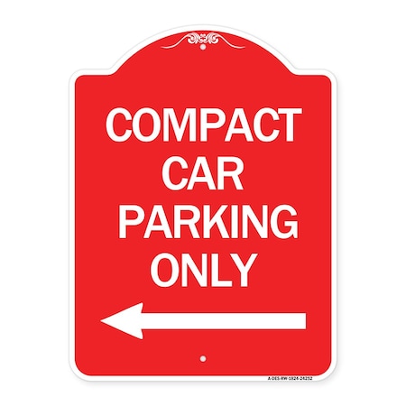 Signmission Compact Car Parking W/ Left Arrow, Red & White Aluminum Architectural Sign, 18" x 24", RW-1824-24252 A-DES-RW-1824-24252
